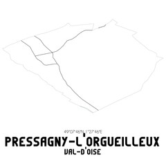 PRESSAGNY-L'ORGUEILLEUX Val-d'Oise. Minimalistic street map with black and white lines.