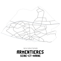 ARMENTIERES Seine-et-Marne. Minimalistic street map with black and white lines.