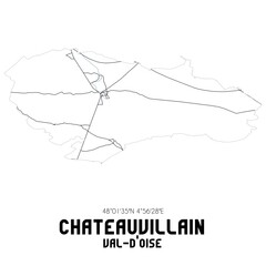 Obraz premium CHATEAUVILLAIN Val-d'Oise. Minimalistic street map with black and white lines.
