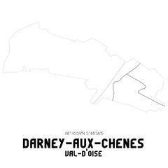 Fototapeta na wymiar DARNEY-AUX-CHENES Val-d'Oise. Minimalistic street map with black and white lines.
