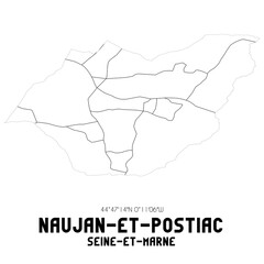 NAUJAN-ET-POSTIAC Seine-et-Marne. Minimalistic street map with black and white lines.