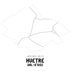 HUETRE Val-d'Oise. Minimalistic street map with black and white lines.
