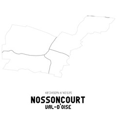 Obraz premium NOSSONCOURT Val-d'Oise. Minimalistic street map with black and white lines.