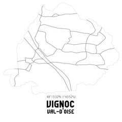 VIGNOC Val-d'Oise. Minimalistic street map with black and white lines.
