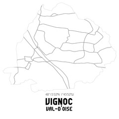 Fototapeta premium VIGNOC Val-d'Oise. Minimalistic street map with black and white lines.