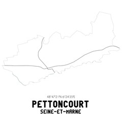 PETTONCOURT Seine-et-Marne. Minimalistic street map with black and white lines.
