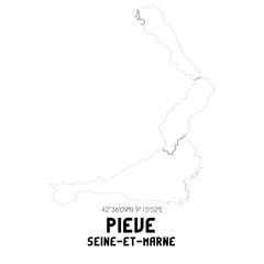 PIEVE Seine-et-Marne. Minimalistic street map with black and white lines.