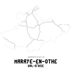 MARAYE-EN-OTHE Val-d'Oise. Minimalistic street map with black and white lines.