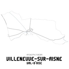 VILLENEUVE-SUR-AISNE Val-d'Oise. Minimalistic street map with black and white lines.