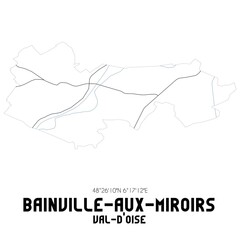 BAINVILLE-AUX-MIROIRS Val-d'Oise. Minimalistic street map with black and white lines.