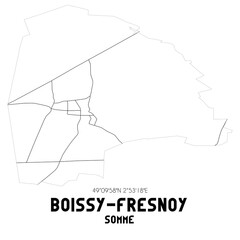 BOISSY-FRESNOY Somme. Minimalistic street map with black and white lines.