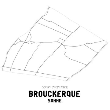 BROUCKERQUE Somme. Minimalistic street map with black and white lines.