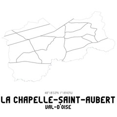 LA CHAPELLE-SAINT-AUBERT Val-d'Oise. Minimalistic street map with black and white lines.