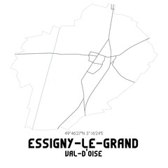 Fototapeta na wymiar ESSIGNY-LE-GRAND Val-d'Oise. Minimalistic street map with black and white lines.