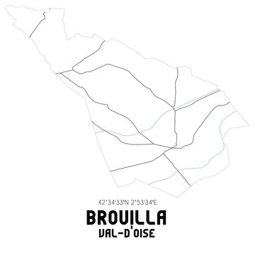 BROUILLA Val-d'Oise. Minimalistic street map with black and white lines.