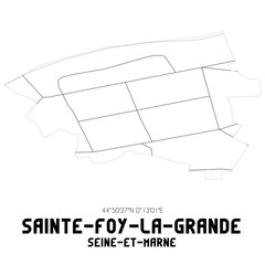 SAINTE-FOY-LA-GRANDE Seine-et-Marne. Minimalistic street map with black and white lines.