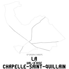 LA CHAPELLE-SAINT-QUILLAIN Val-d'Oise. Minimalistic street map with black and white lines.