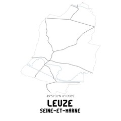 LEUZE Seine-et-Marne. Minimalistic street map with black and white lines.