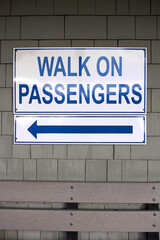 walk on passengers sign with travel information vertical