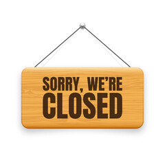 Wooden closed hanging signboard. Vintage made of wood door sign for cafe, restaurant, bar or retail store. Announcement banner, information signage for business or service. Vector illustration