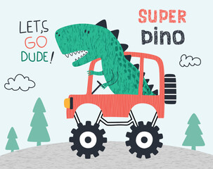  cute dinosaur with car. T-shirt graphics for kids vector illustration. 