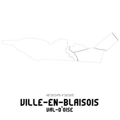 VILLE-EN-BLAISOIS Val-d'Oise. Minimalistic street map with black and white lines.