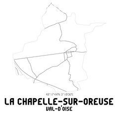 LA CHAPELLE-SUR-OREUSE Val-d'Oise. Minimalistic street map with black and white lines.