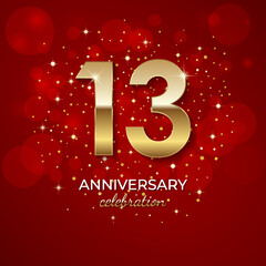 13th Anniversary. Golden number 13 with sparkling confetti and glitter for celebration events, weddings, invitations and greeting cards. Realistic 3d sign. Vector festive illustration