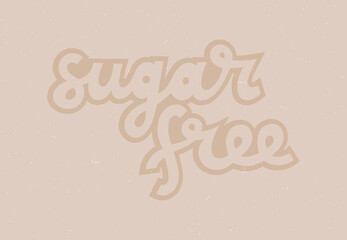 Sugar free stamp. Vector illustration of sugar free sign on a recycled paper.
