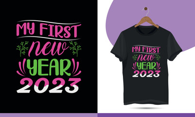 My first new year 2023. Funny happy new year vector design template for kids, newbie baby.