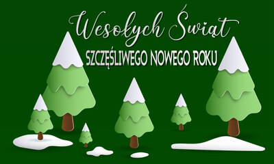 kartka lub baner z życzeniami wesołych świąt i szczęśliwego nowego roku w kolorze białym na zielonym tle z ośnieżonymi jodłami i śniegiem na ziemi