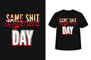 Different day quote typography modern lettering for t-shirt, poster, logo text, sticker, print and advertising. inspirational or motivational vector with colorful