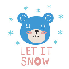 Cute bear head. Hand drawn vector character. let it snow lettering. Scandinavian cartoon style. For web, posters, invitations, postcards, greeting cards, flyers, etc. EPS