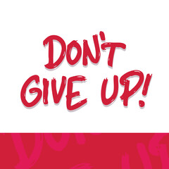 lettering motivaton dont give up