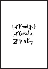 Motivational  Quotes - Beautiful Capable Worthy