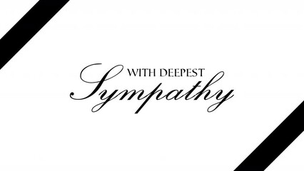 A calligraphic text message appearing (animation) on a white card with ribbons: with deepest sympathy. Simple, sober, affectionate phrase.
