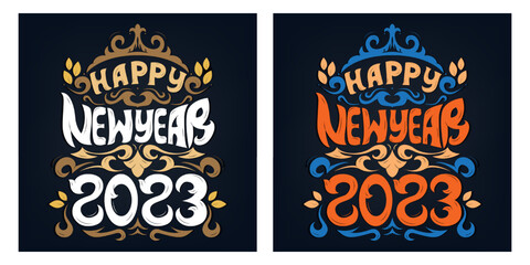 Happy New Year 2023 decorative typography and hand lettering for poster and t-shirt printing