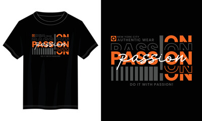 do it with passion typography t shirt design, motivational typography t shirt design, inspirational quotes t-shirt design, vector quotes lettering t shirt design for print