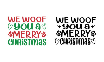 Fototapeta premium We woof you a merry Christmas Design. Dog gift Design.