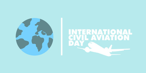 INTERNATIONAL CIVIL AVIATION DAY. WORLD CIVIL AVIATION DAY DESIGN BANNER
