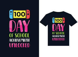 100th Day Of School achievement unlockedo illustrations for print-ready T-Shirts design