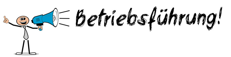 Betriebsführung!