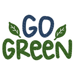 Go Green Hand Lettering Eco Text with Leaves