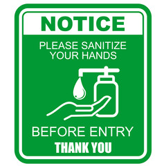 Notice, Please Sanitize your Hands, Before Entry, sign vector