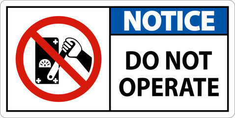 Do Not Operate Sign On White Background