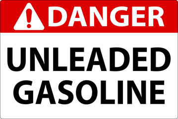 Danger Sign Unleaded Gasoline On White Background