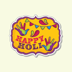Happy Holi Festival Sticker Or Label With Colorful Hand, Bunting Flag In Vintage Frame On Cosmic Latte Background.