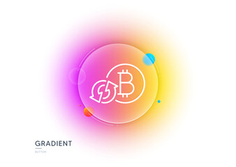 Bitcoin line icon. Gradient blur button with glassmorphism. Refresh cryptocurrency coin sign. Crypto money symbol. Transparent glass design. Refresh bitcoin line icon. Vector