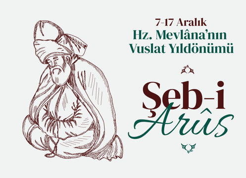 Mevlana Celaleddin-i Rumi, 17 Aralik 1273 Mevlana Haftasi Turkey Konya, Şeb-i Arus. Tebrik Karti. Translation: Mevlana Rumi Day, December 2. Whirling Dervish Sufi Religious Dance.