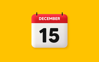 Calendar date 3d icon. 15th day of the month icon. Event schedule date. Meeting appointment time. Agenda plan, December month schedule 3d calendar and Time planner. 15th day day reminder. Vector